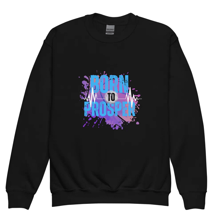 Born to Prosper Youth Sweatshirt product image (1)