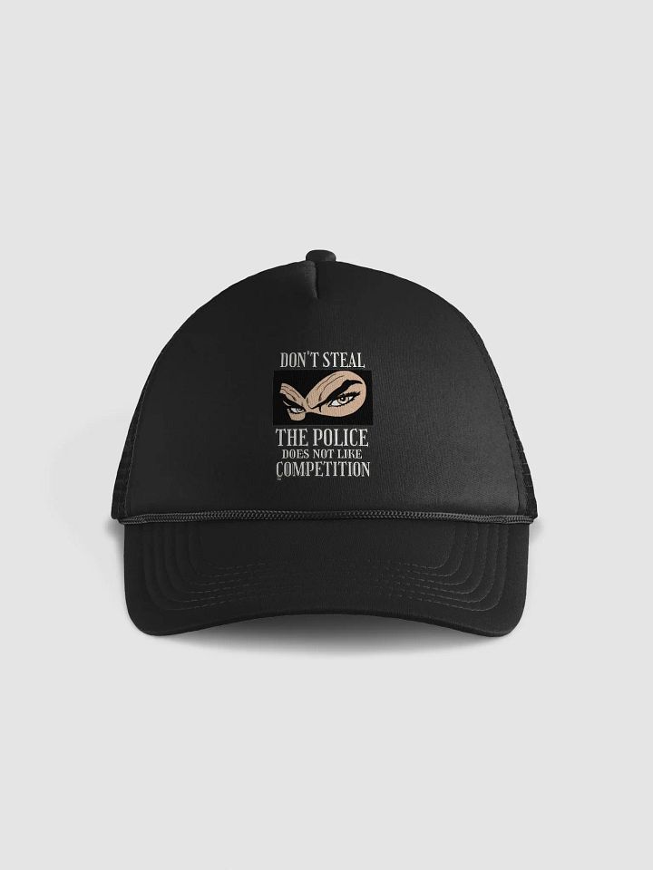 DON'T STEAL, THE POLICE DOES NOT LIKE COMPETITION product image (4)