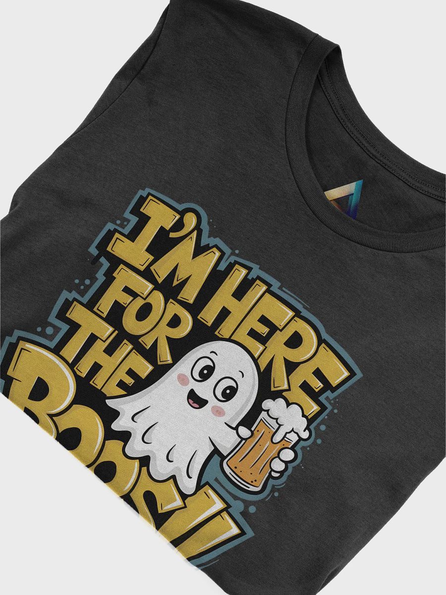 I'm here for the BOOS!! T-shirt product image (5)