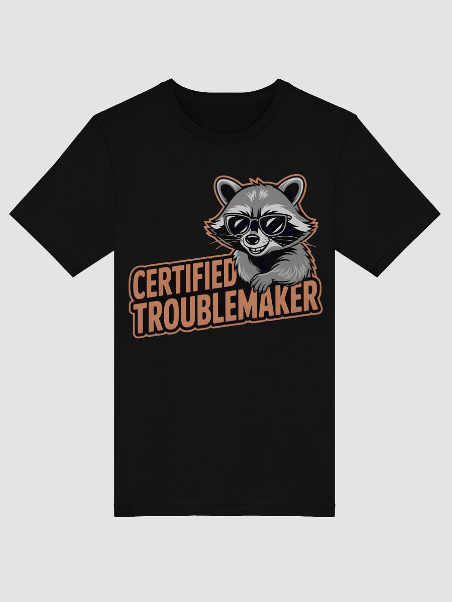 Certified Troublemaker Raccoon T-Shirt product image (30)