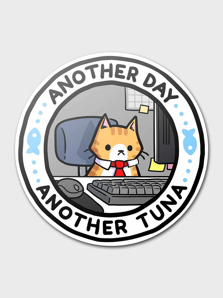 Another Day Another Tuna Sticker product image (1)