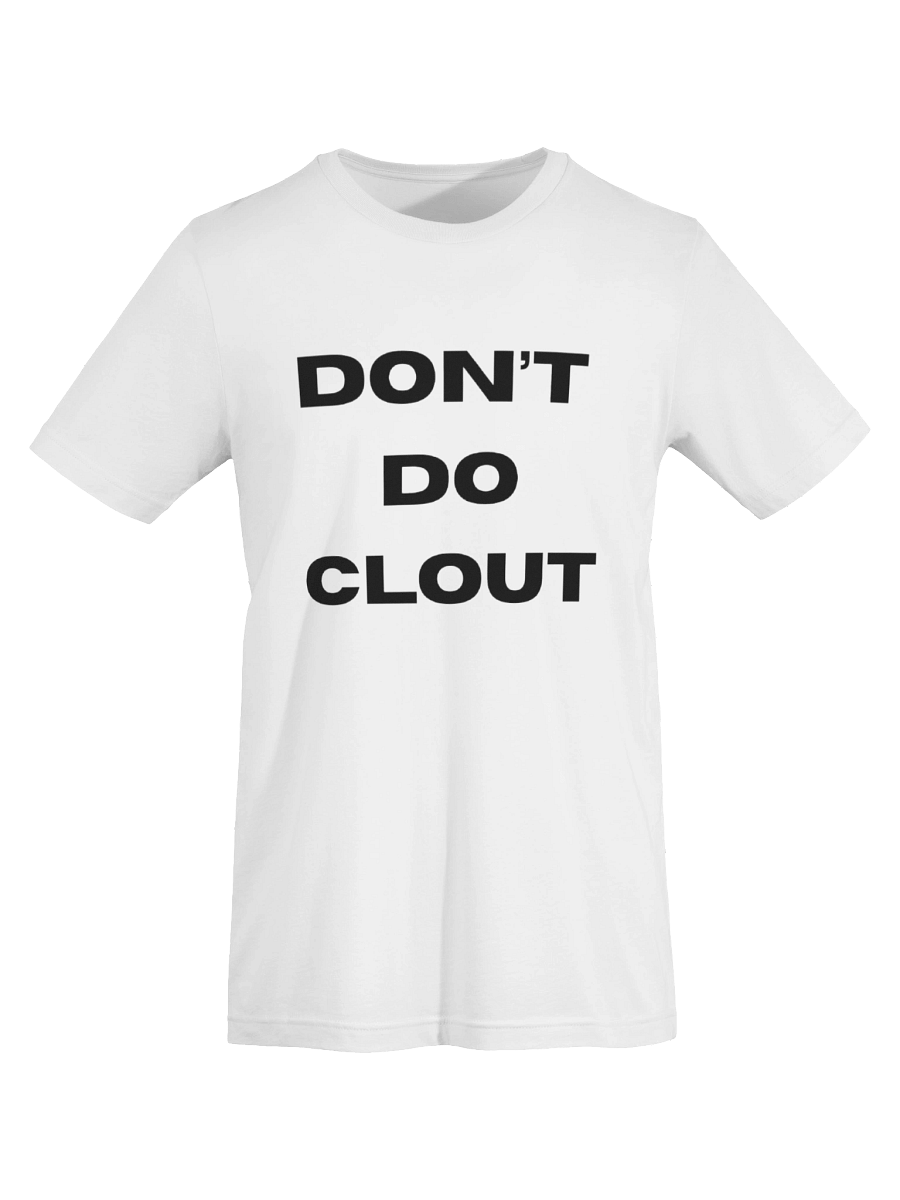DON'T DO CLOUT product image (7)