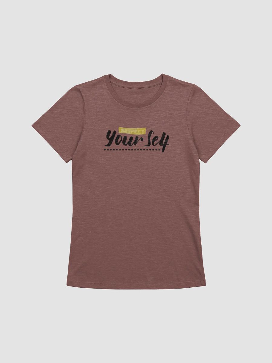 Women's Supersoft Relaxed-fit T-Shirt Respect Yourself Slogan product image (1)