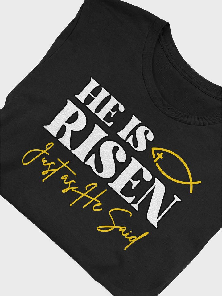 He is Risen, Just as He Said, Easter Bella Canvas T-shirt product image (2)