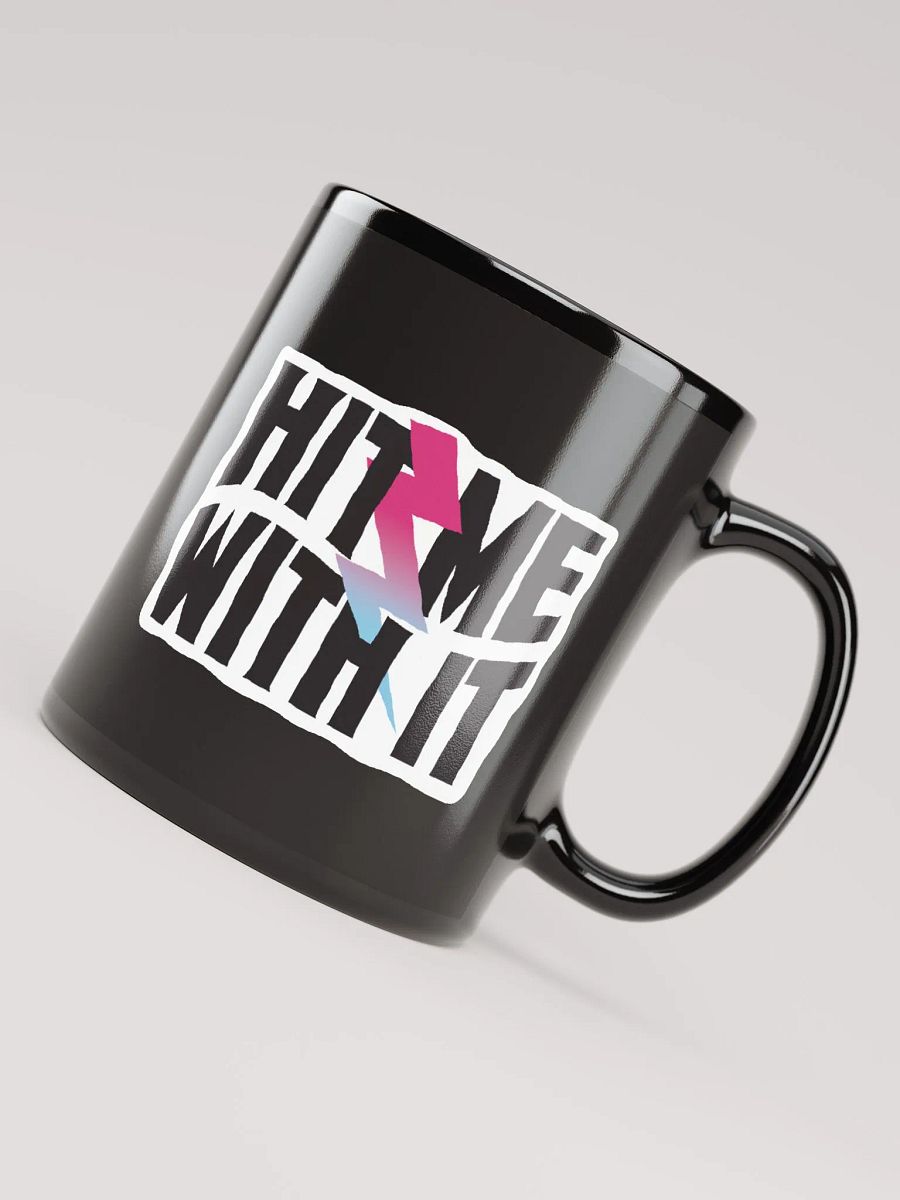 'Hit Me With It' mug - in black! product image (7)