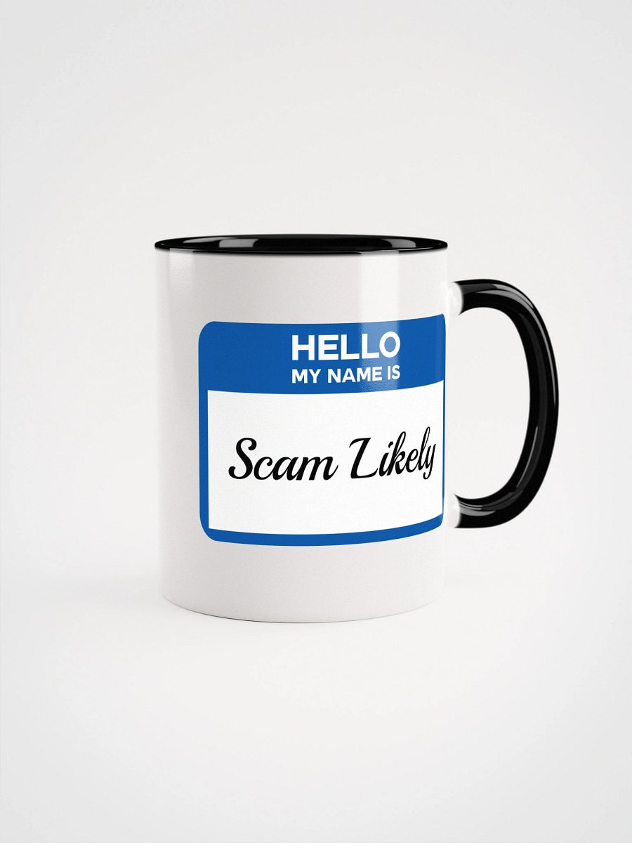Hello My Name Is Scam Likely Accent Mug product image (1)