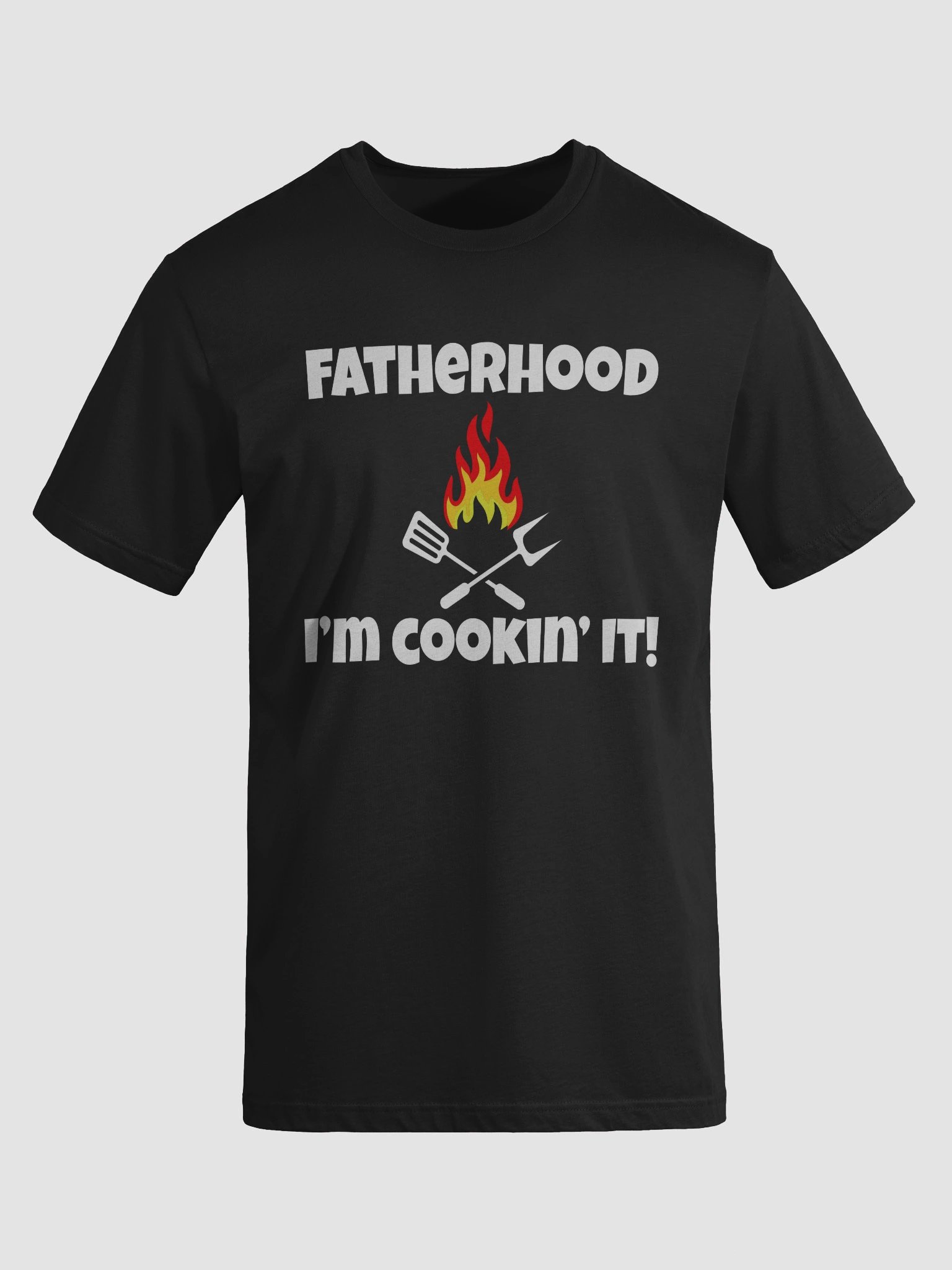 Fatherhood, I'm Cookin' It! T-Shirt product image (3)