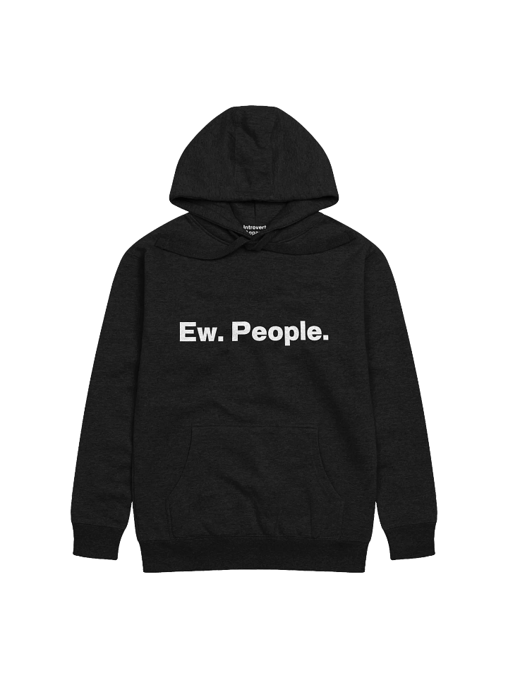 Ew. People. Unisex Hoodie product image (4)