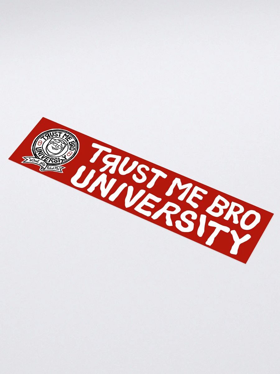 Trust Me Bro University bumper sticker product image (1)