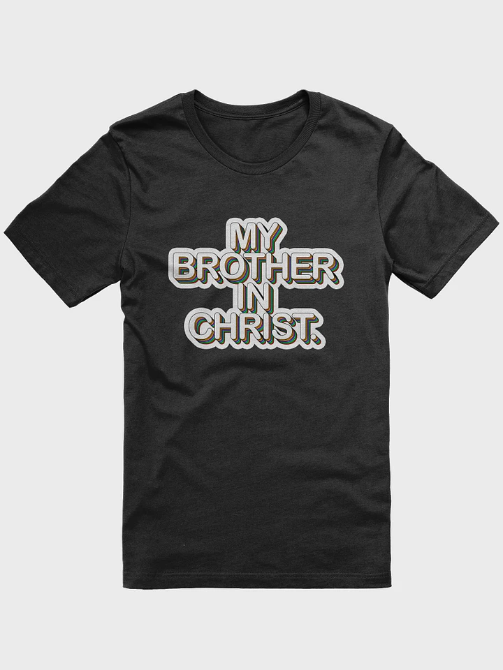 'My Brother In Christ' T-Shirt (Bella+Canvas Supersoft, DTG by PRINTFUL) product image (12)