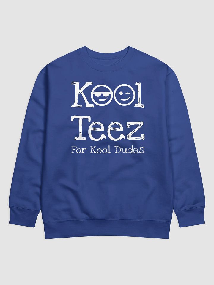 Premium Sweatshirt - Kool Teez For Kool Dudes product image (14)