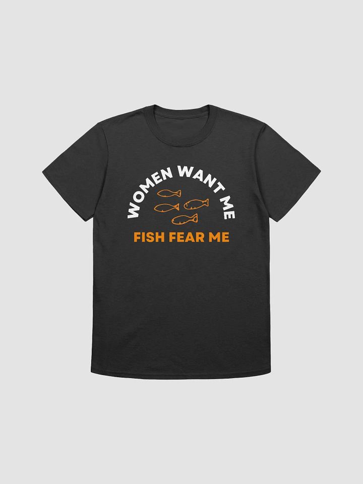 Women Want Me Fish Fear Me Unisex T-Shirt V16 product image (1)