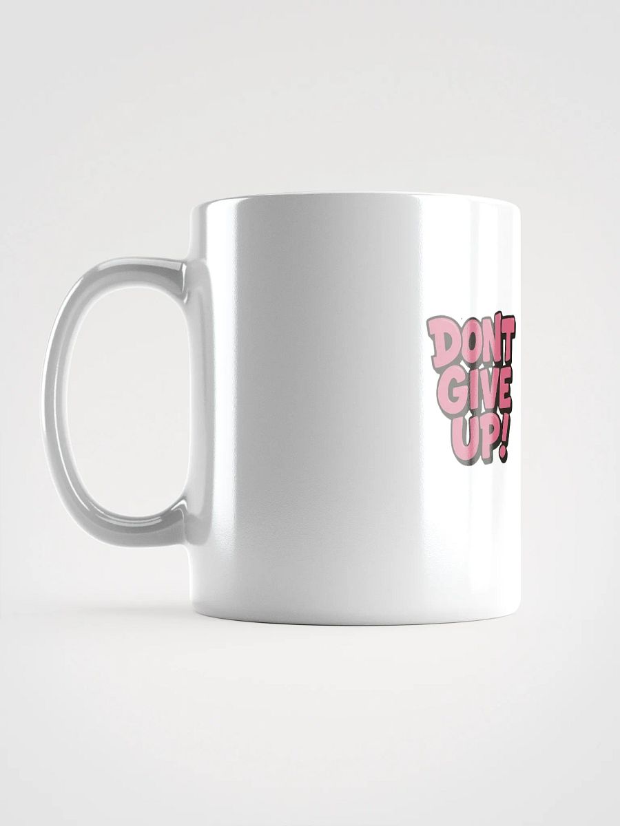 Dont Give Up Cup product image (16)