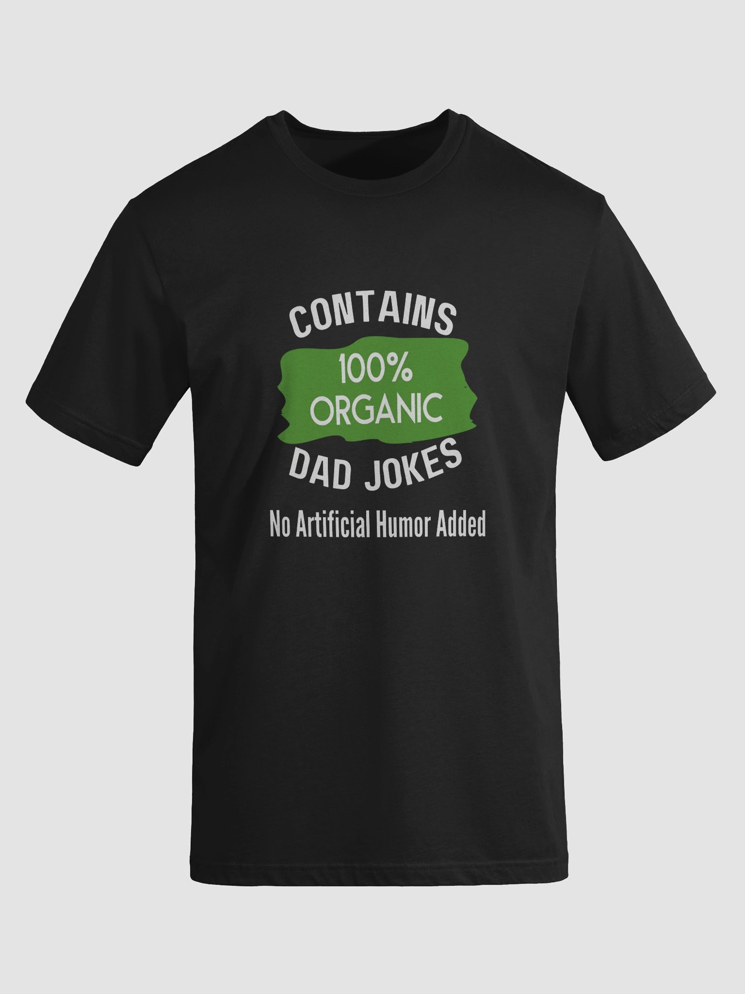 100 % Organic Dad Jokes Tee product image (2)