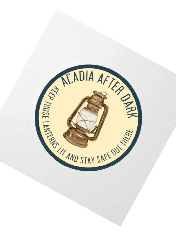 Acadia After Dark Lantern Sticker - Stay Safe Out There product image (5)