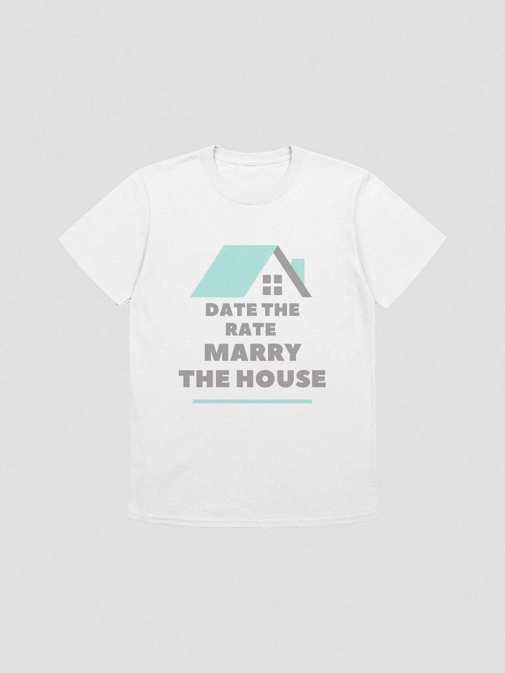 Date The Rate. Marry The House #2 - Unisex product image (1)
