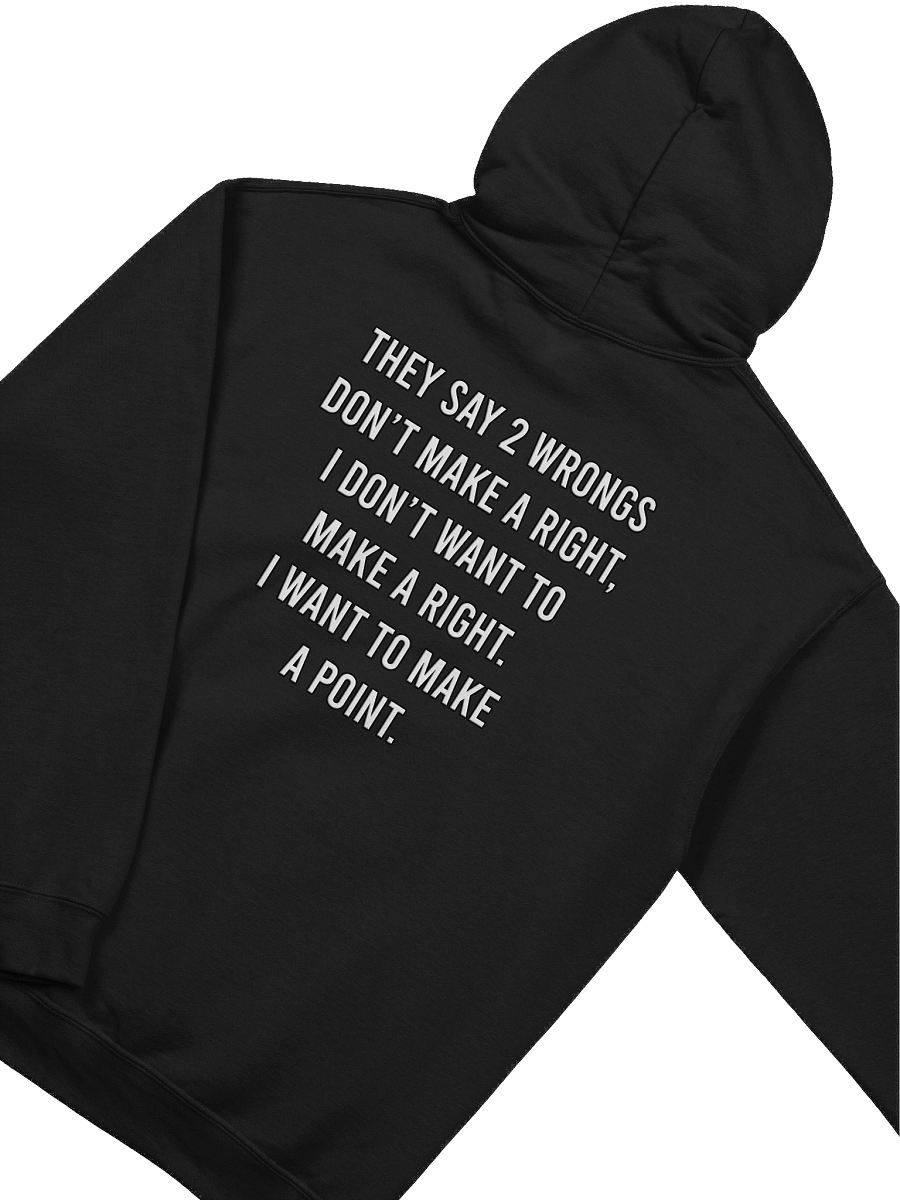 2 Wrongs - Hoodie product image (45)