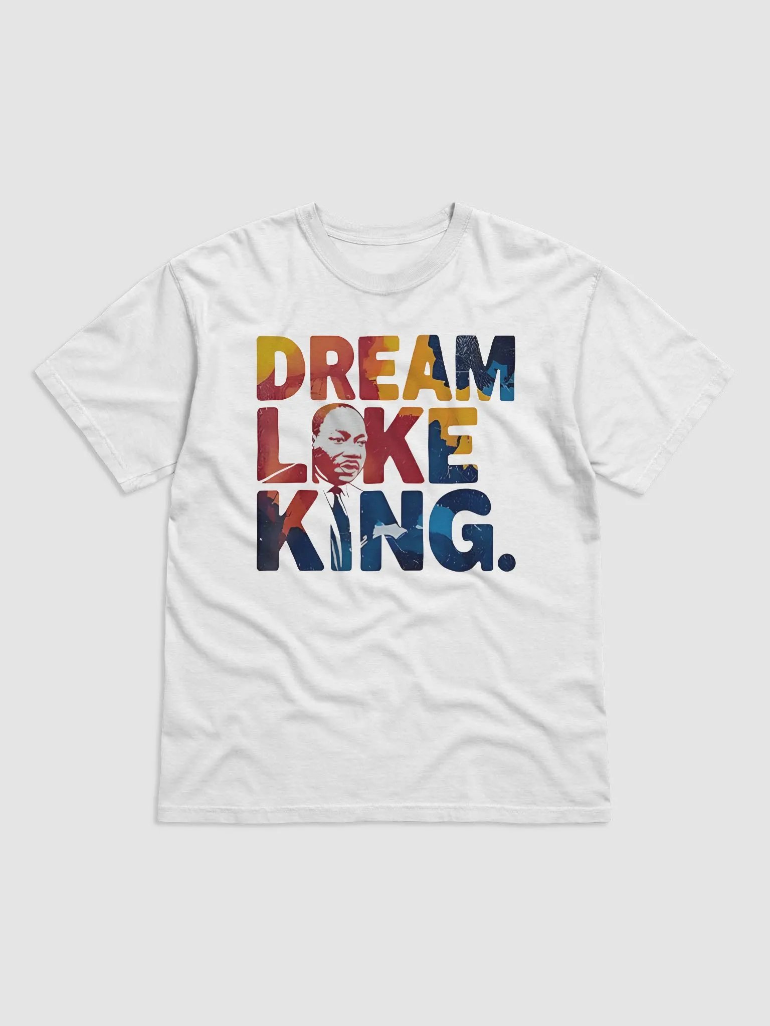Martin Luther King Dream Like King Shirt product image (2)