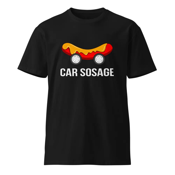 Car Sosage T-shirt 2410 Unisex Premium T-shirt product image (1)