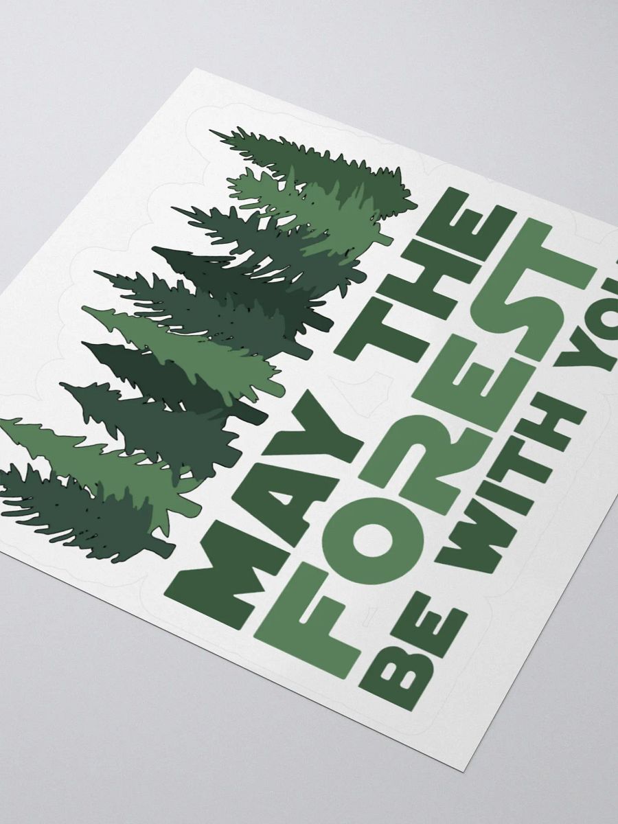 May the FOREST Be With You Alt National Parks Sticker 3 SIZES! Kiss Cut Vinyl Decal product image (3)