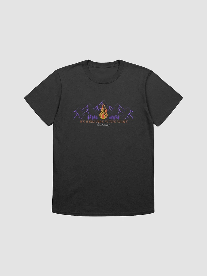 We Were Fire in the Night Shirt product image (1)