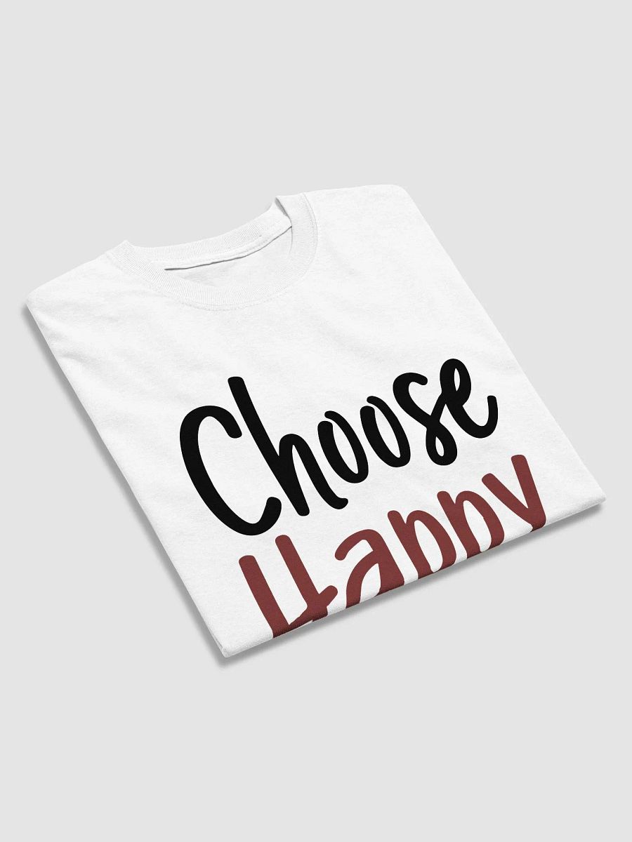 Choose Happy T-Shirt product image (2)