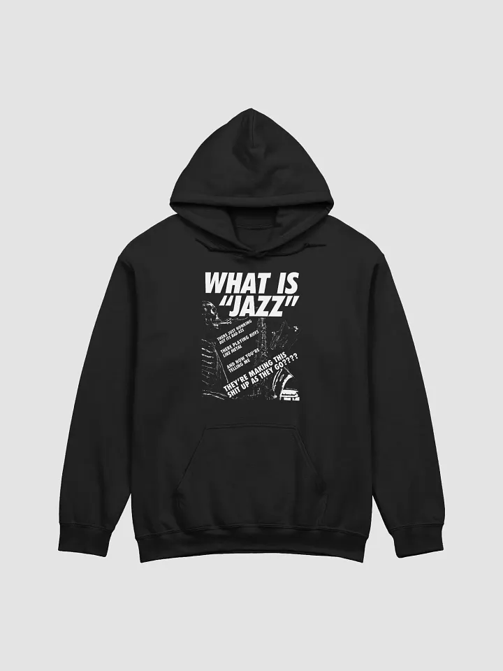 "WHAT IS JAZZ"" HOODY product image (1)