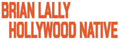 Brian Lally Hollywood Native