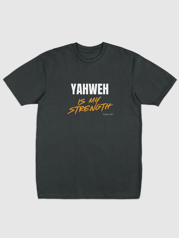 YAHWEH IS MY STRENGTH (F) product image (1)