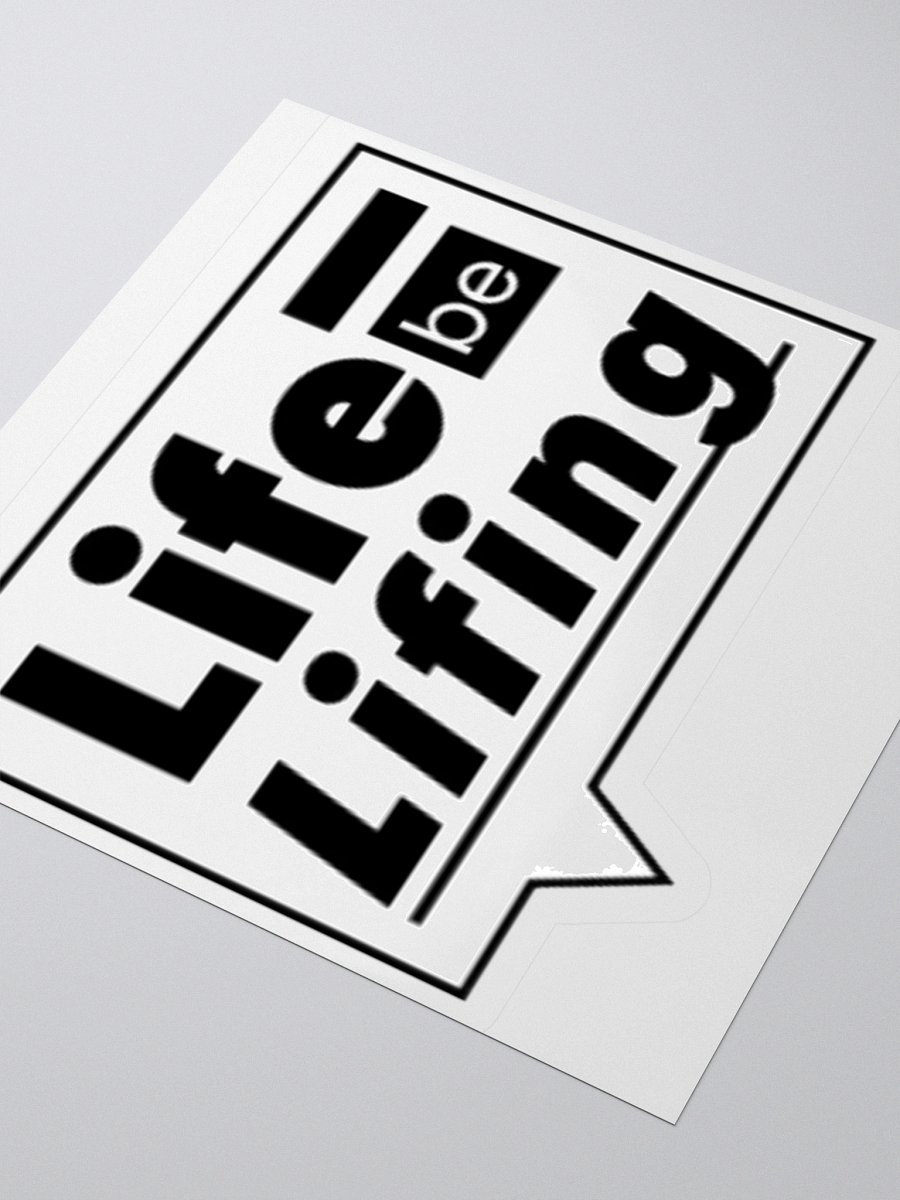Life be Lifing Sticker product image (9)