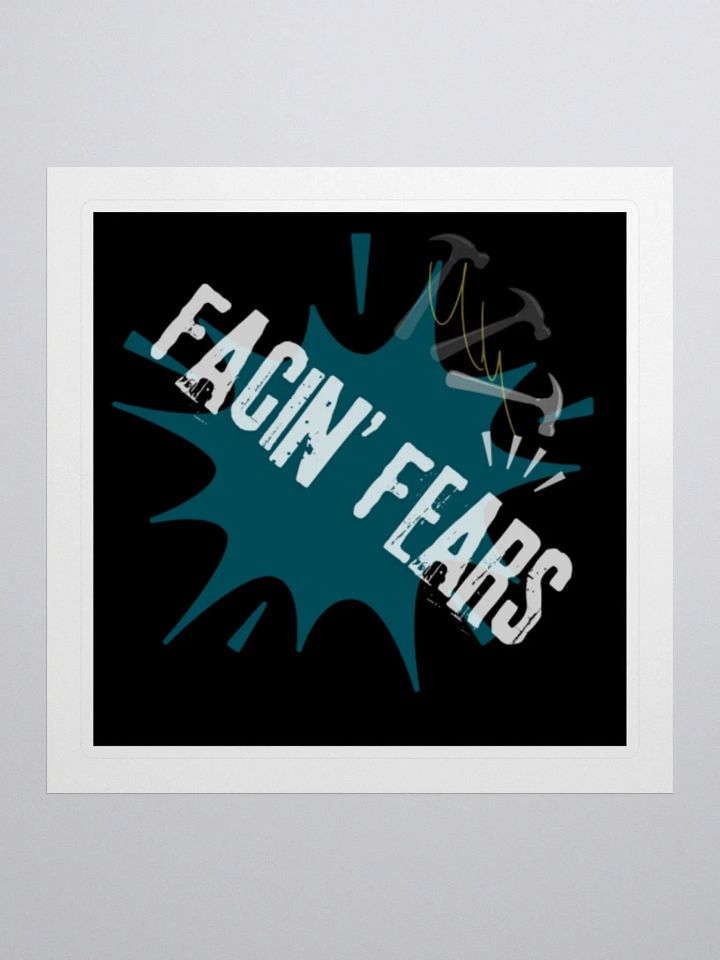 Facin' Fears Sticker product image (3)