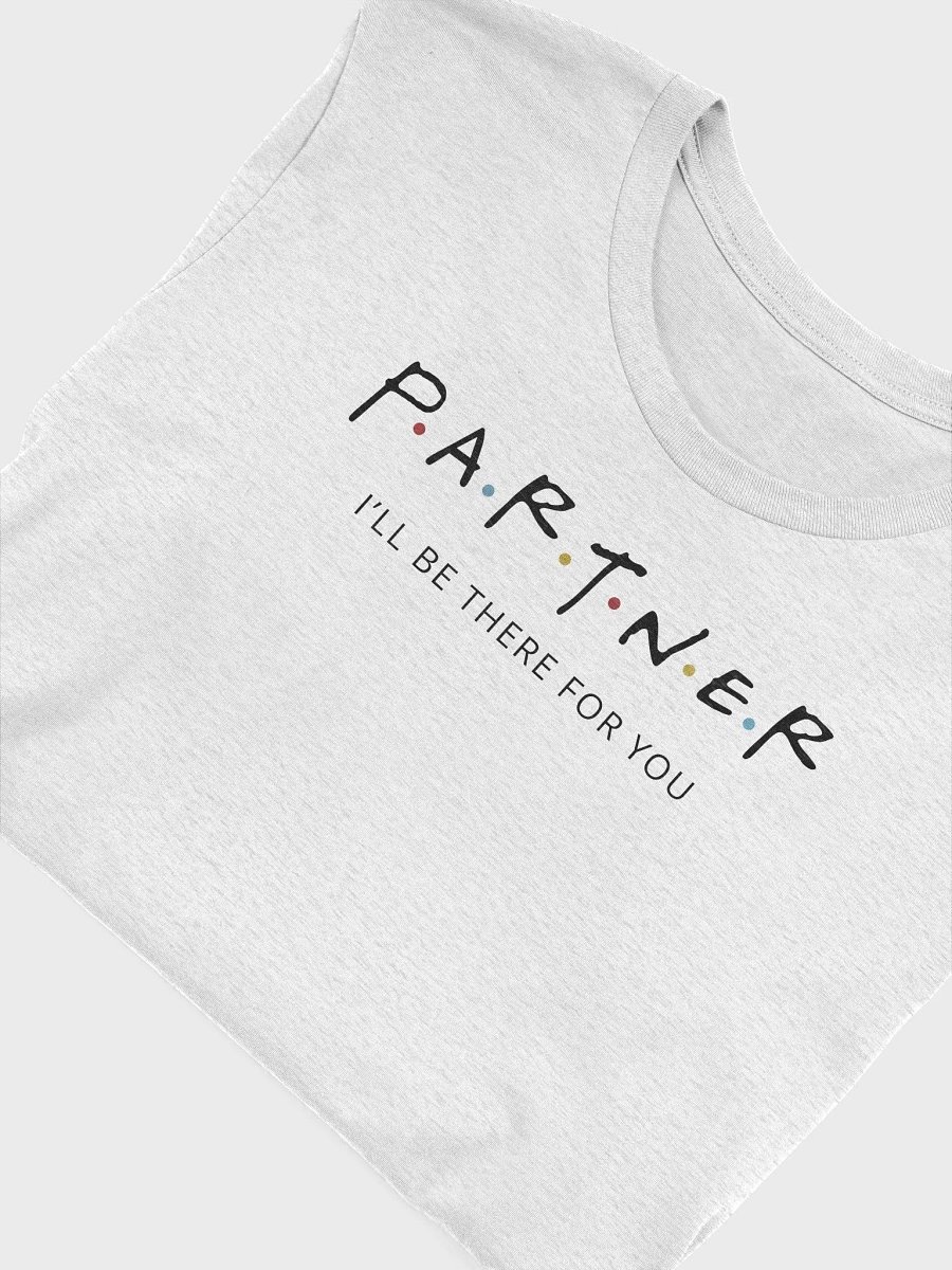 Partner Friends T-Shirt product image (8)