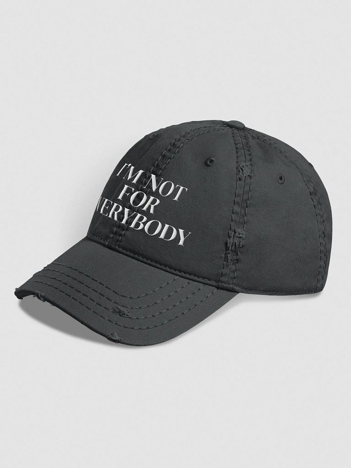 I'm Not For Everybody Distressed Cap product image (5)