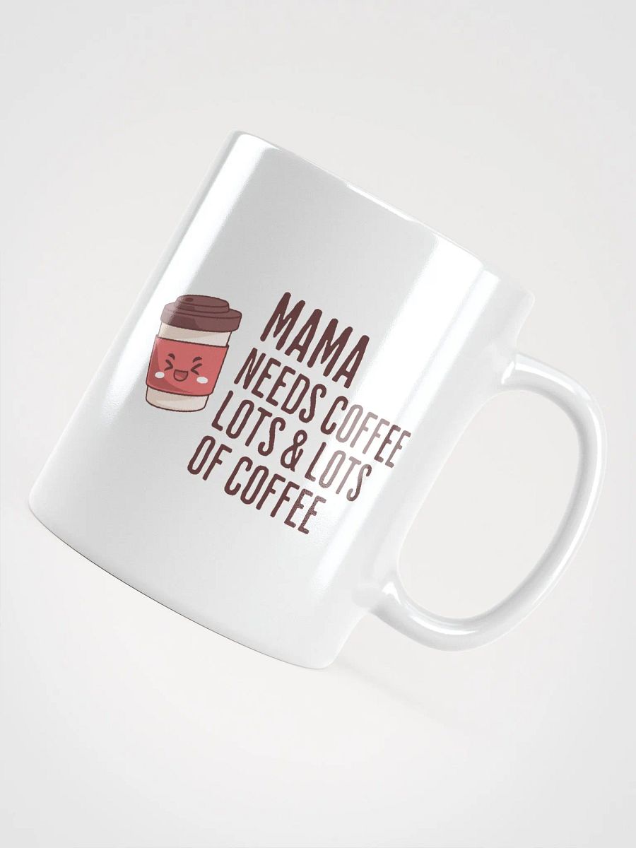 Mama Needs Coffee Mug product image (4)