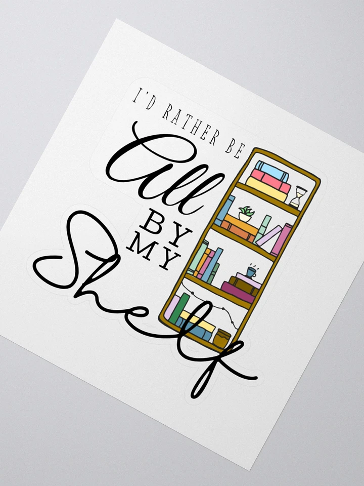 All By My Shelf Sticker product image (2)