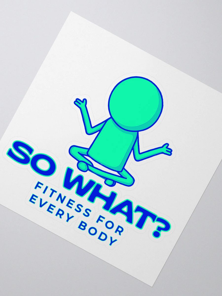 So What? Kiss-Cut Sticker product image (2)