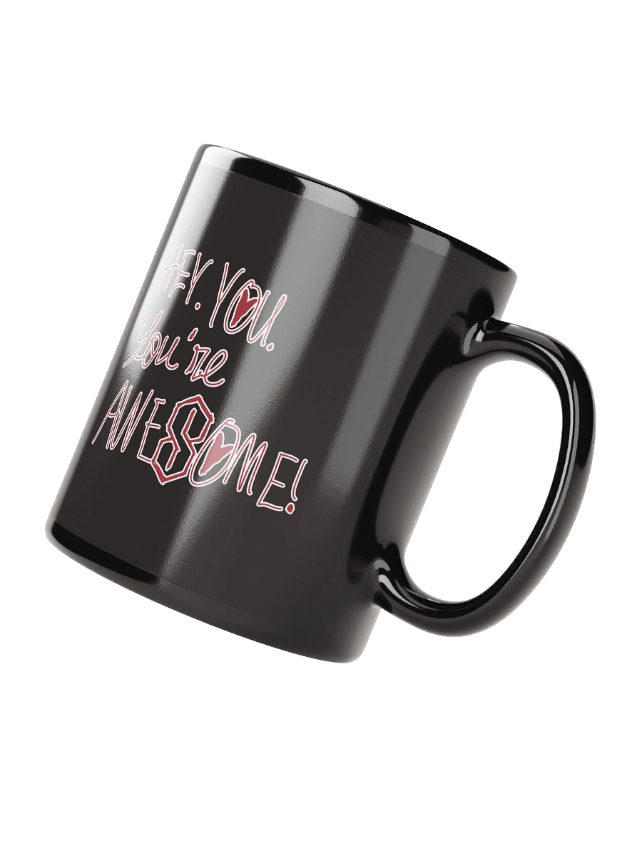 Hey. You. You're Awesome! Dark Mug product image (4)