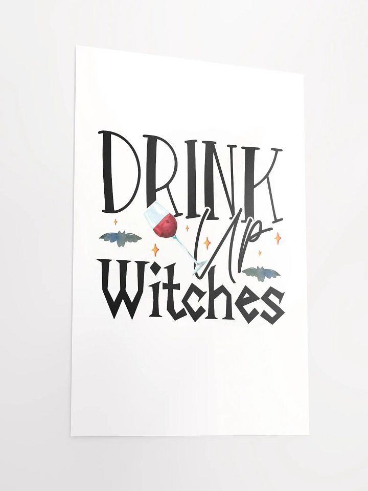 Drink Up Witches POSTER - Witchy, Kitchen Witch, Magic Kitchen Gift product image (6)