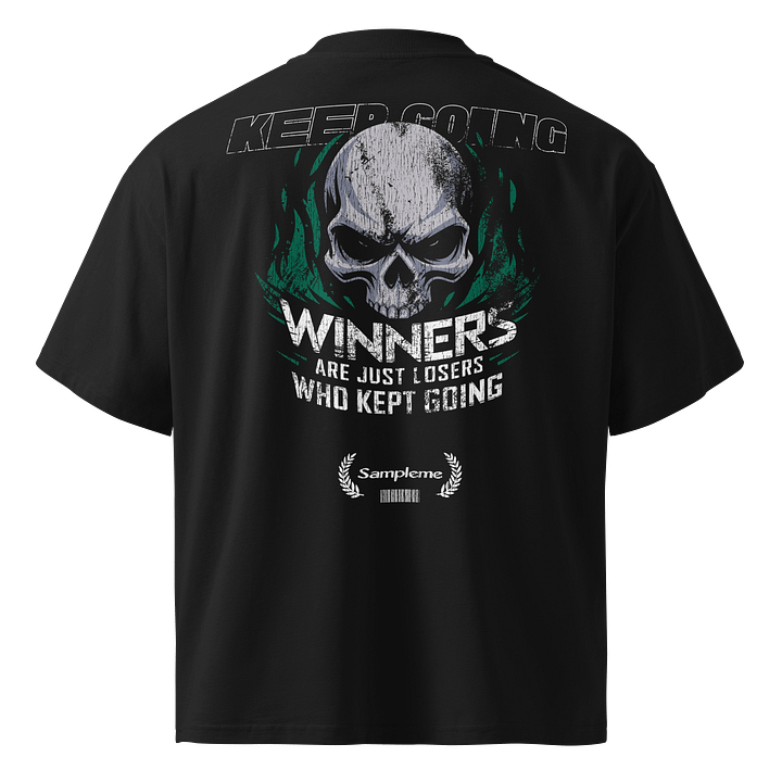 Winners are just losers who kept going T-shirt product image (1)
