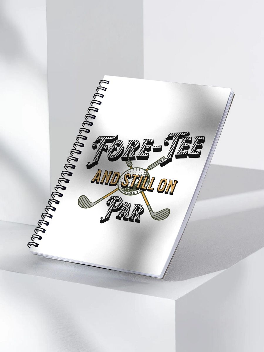 Fore-Tee And Still On Par Golf Vintage Club Spiral Notebook product image (3)