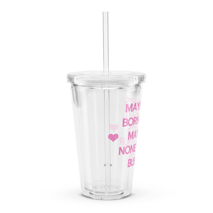 None Of Your Business - Clear Plastic Tumbler product image (3)