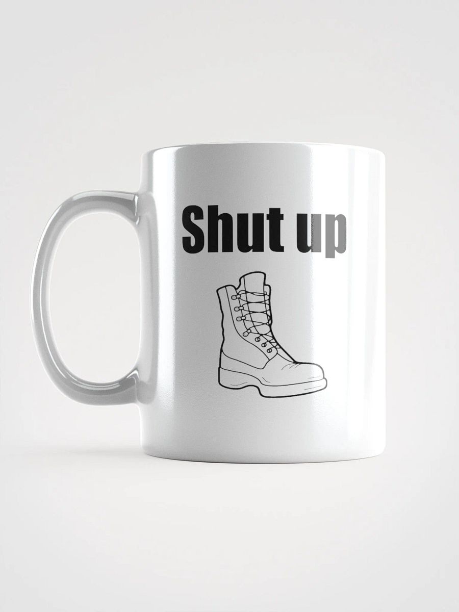 Shut Up Boot! Mug product image (18)