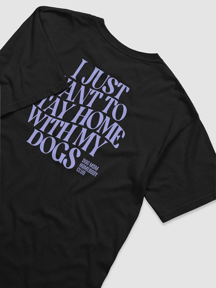 Dog Mom Homebody Dogs Tshirt product image (2)