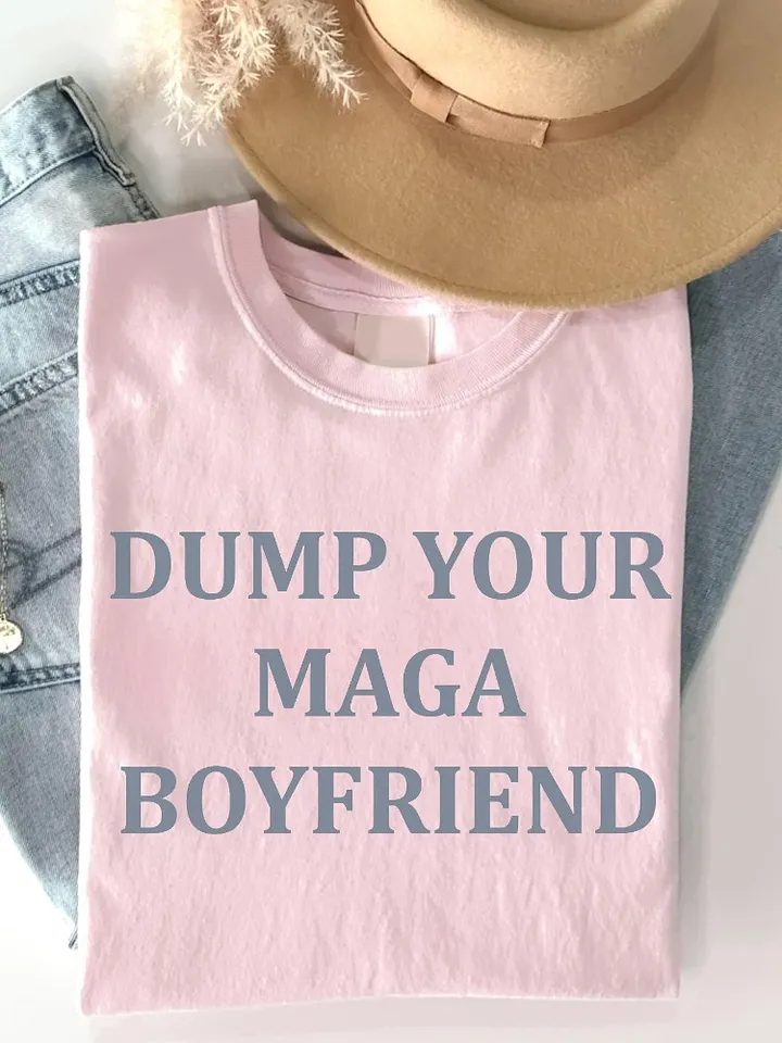 Dump Your MAGA Boyfriend Tee product image (1)