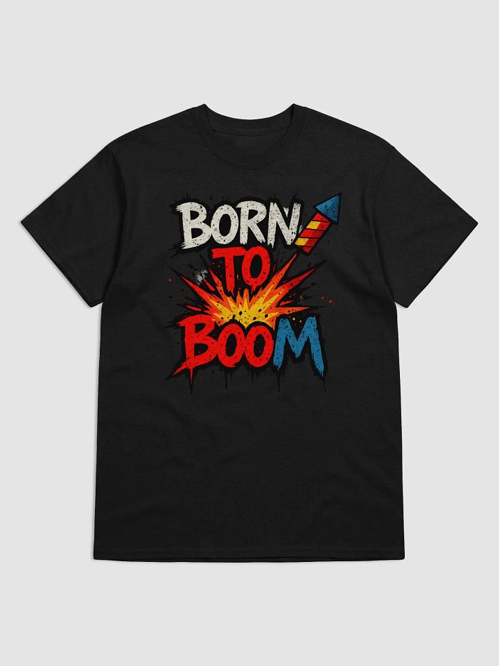 Born to Boom Graffiti 4th of July Shirt – Funny Patriotic Explosion Tee product image (1)