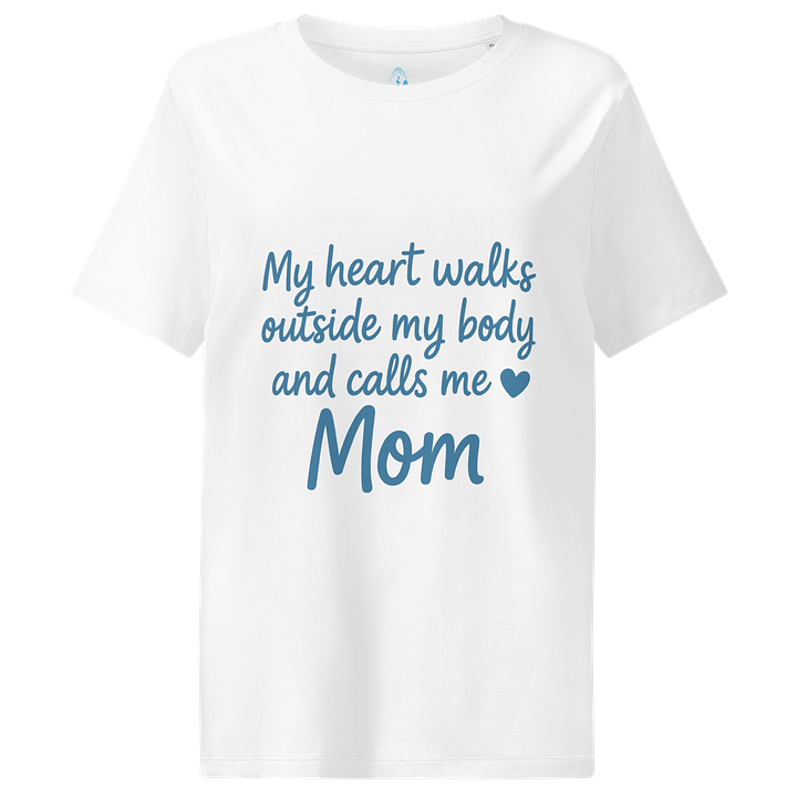 Mom's Heartfelt Message Organic T-Shirt product image (1)
