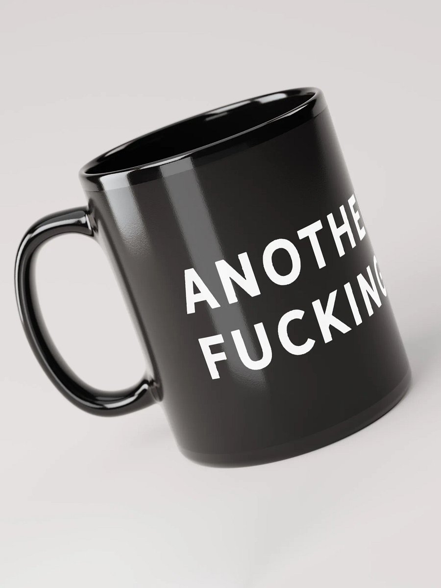 Another Lousy Fucking Mug product image (6)