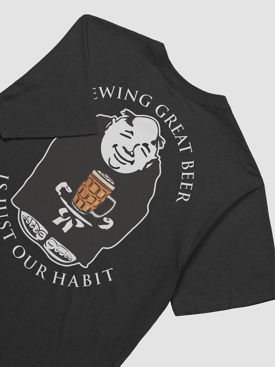 Brewing Great Beer is Just Our Habit T-Shirt product image (11)