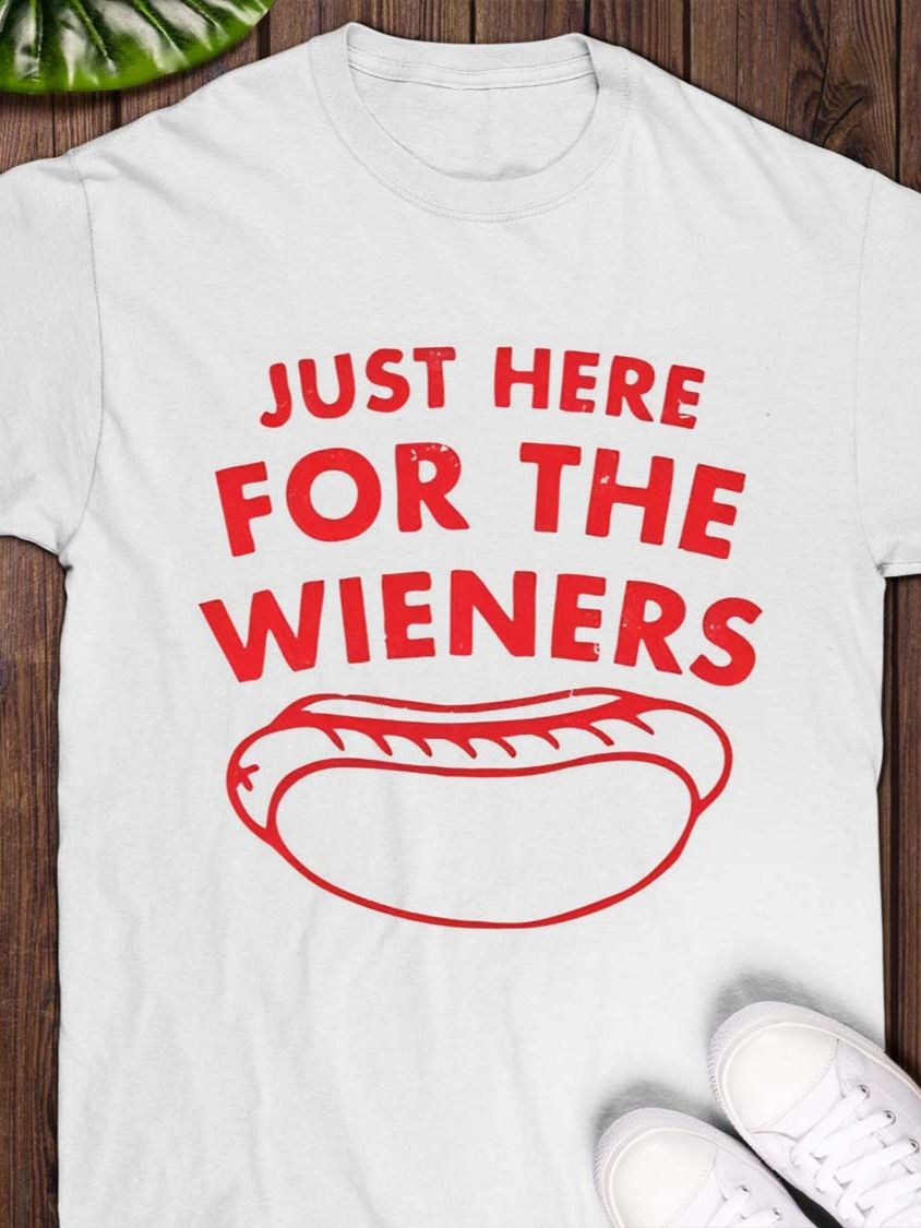 Just Here For The Wieners Shirt product image (1)
