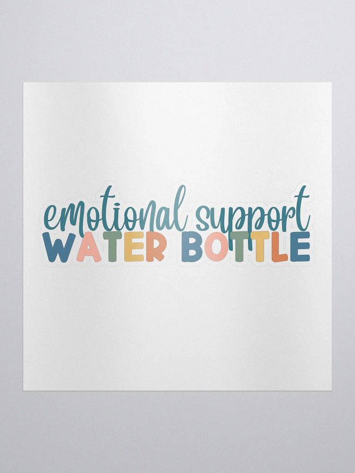 Emotional Support Water Bottle Kiss-Cut Sticker product image (1)